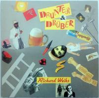 Виниловая пластинка WEIHS RICHARD / DRUNTER AND DRUEBER (1LP)